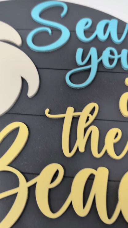 "Sea You at the Beach" Round Wood Sign – Coastal Wall Decor